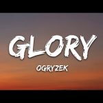 Ogryzek - GLORY Mp3 Free Download