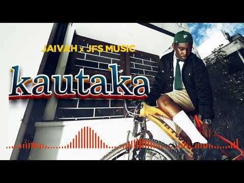 JAIVAH – Kautaka ( JFS Music ft King Tone SA)