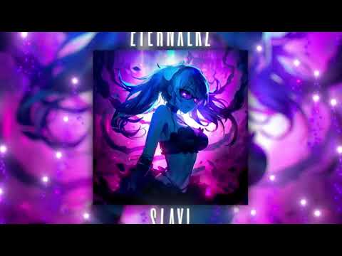 Eternxlkz – SLAY!