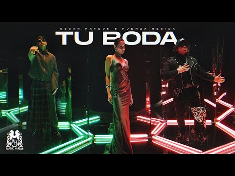 Oscar Maydon x Fuerza Regida - Tu Boda Mp3 Free Download & Meaning