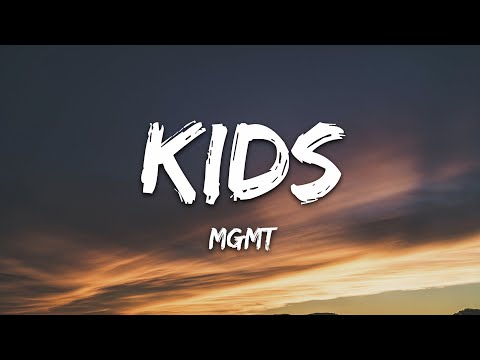 MGMT – Kids