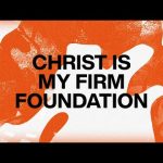 Cody Carnes – Firm Foundation (He Won’t)