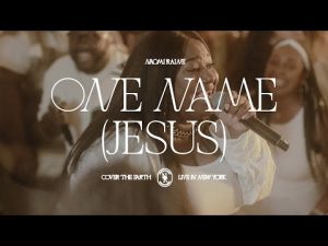 Naomi Raine - One Name (Jesus)